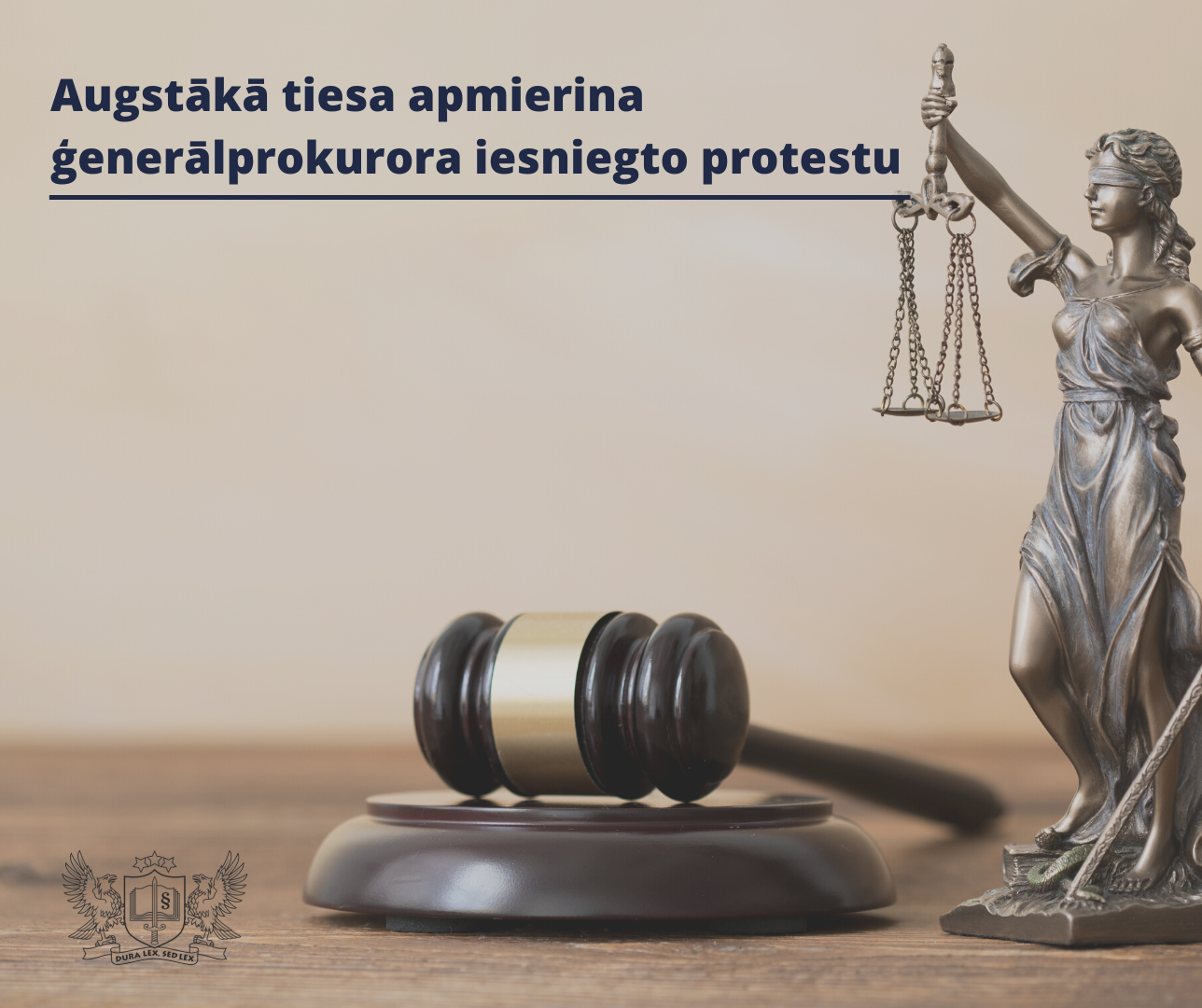 Augstākā tiesa apmierina ģenerālprokurora iesniegto protestu