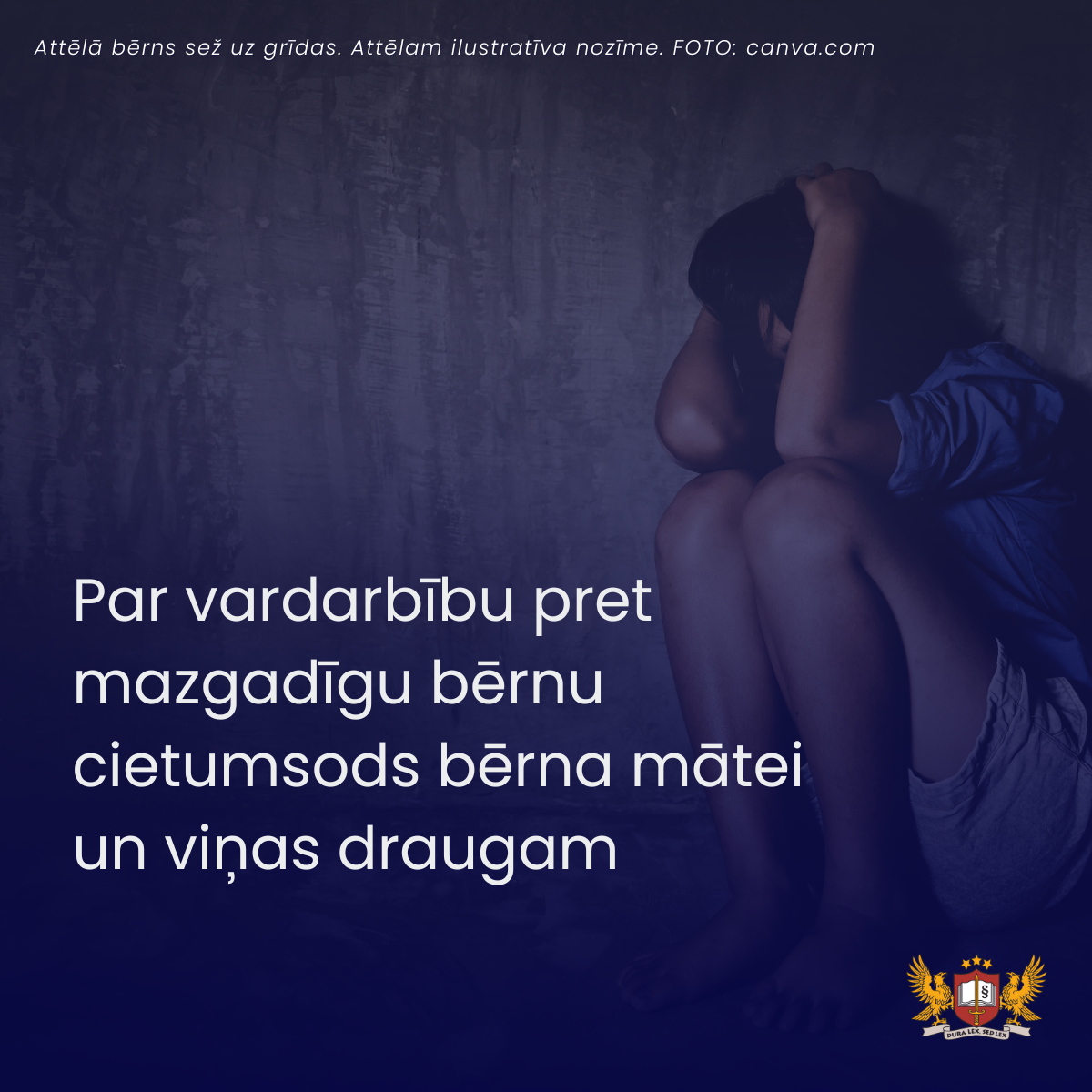 Par vardarbību pret mazgadīgu bērnu cietumsods bērna mātei un viņas draugam