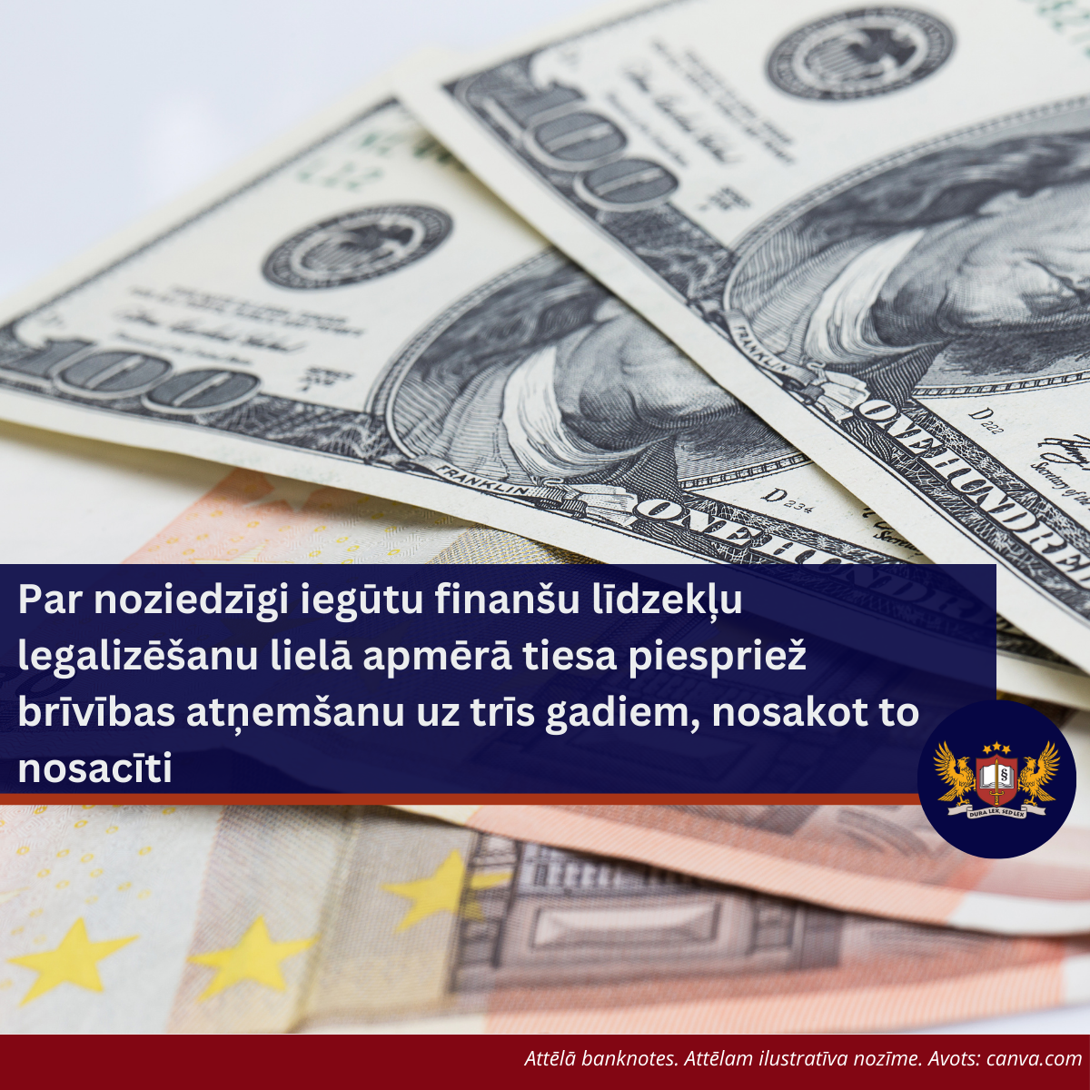 Par noziedzīgi iegūtu finanšu līdzekļu legalizēšanu lielā apmērā tiesa piespriež brīvības atņemšanu uz trīs gadiem, nosakot to nosacīti