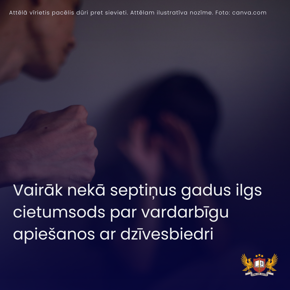 Attēls: Vairāk nekā septiņus gadus ilgs cietumsods par vardarbīgu apiešanos ar dzīvesbiedri