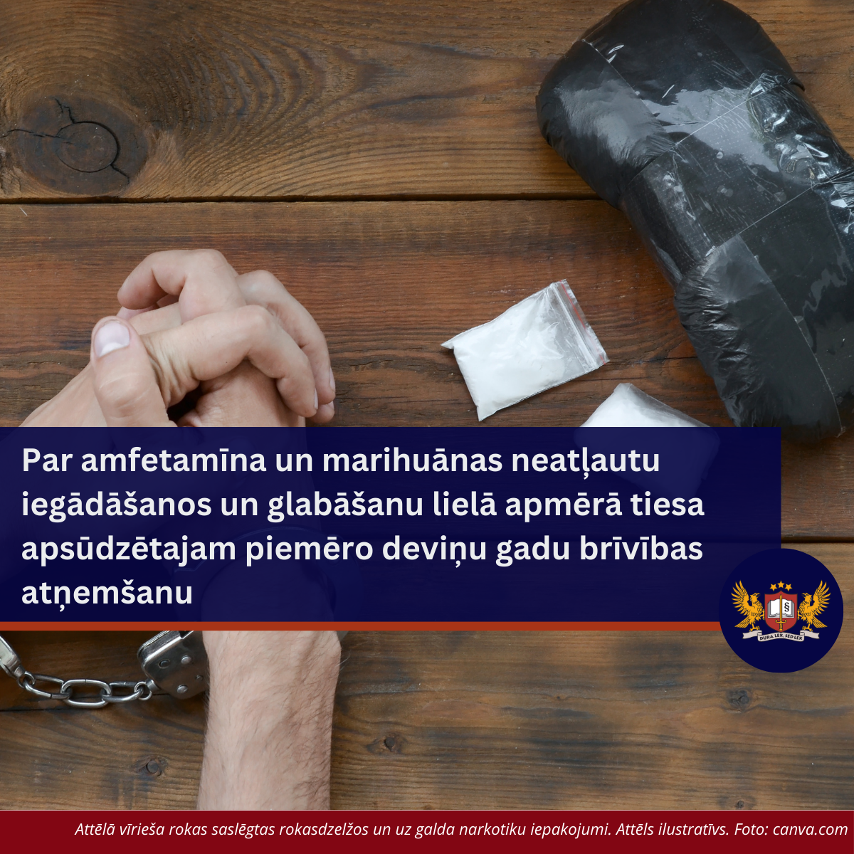 Par amfetamīna un marihuānas neatļautu iegādāšanos un glabāšanu lielā apmērā tiesa apsūdzētajam piemēro deviņu gadu brīvības atņemšanu 