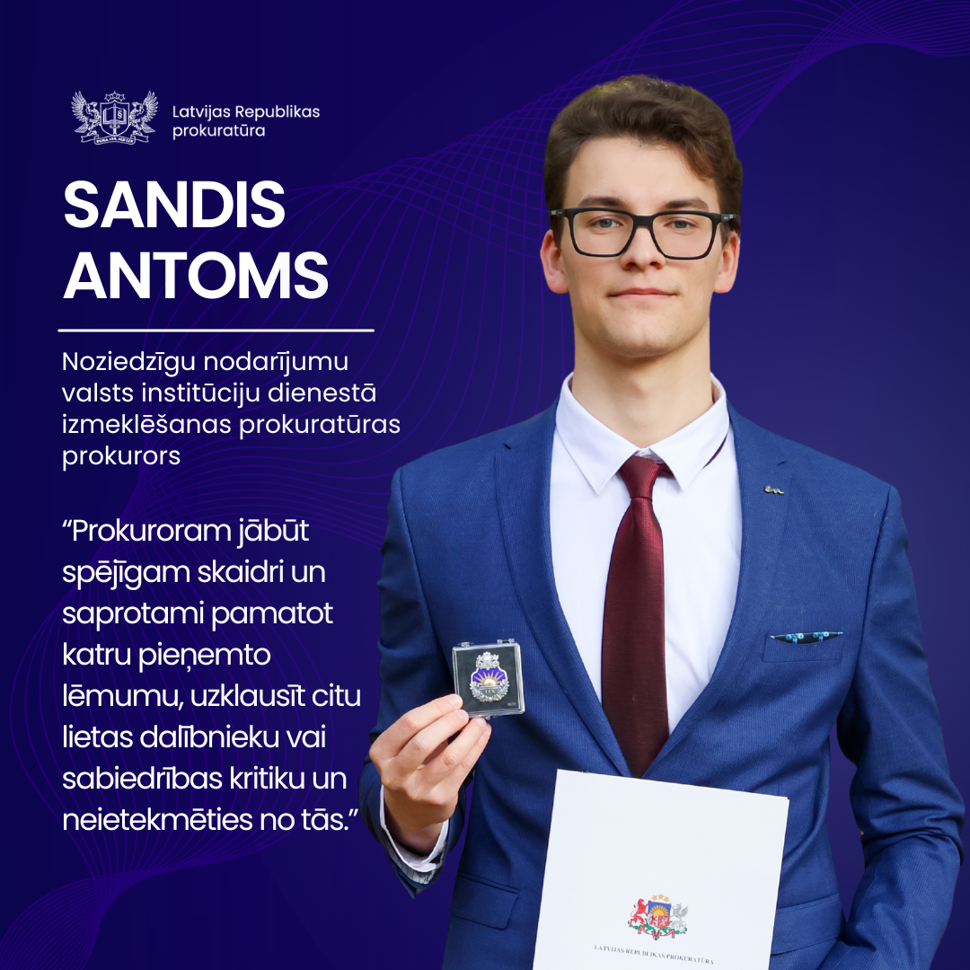 Prokurora portrets: Sandis Antoms, Noziedzīgu nodarījumu valsts institūciju dienestā izmeklēšanas prokuratūras prokurors