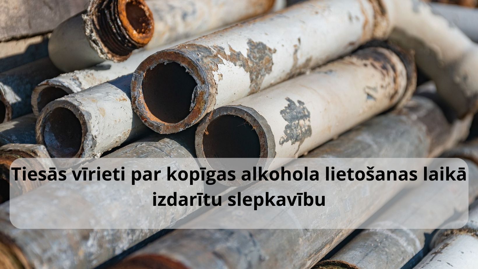 Tiesās vīrieti par kopīgas alkohola lietošanas laikā izdarītu slepkavību