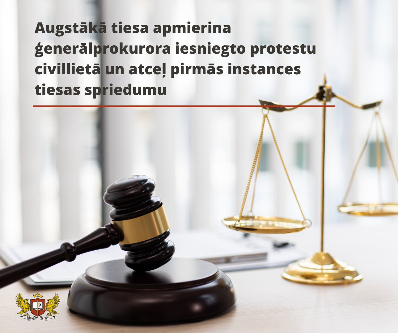 Attēls: Augstākā tiesa apmierina ģenerālprokurora iesniegto protestu civillietā un atceļ pirmās instances tiesas spriedumu