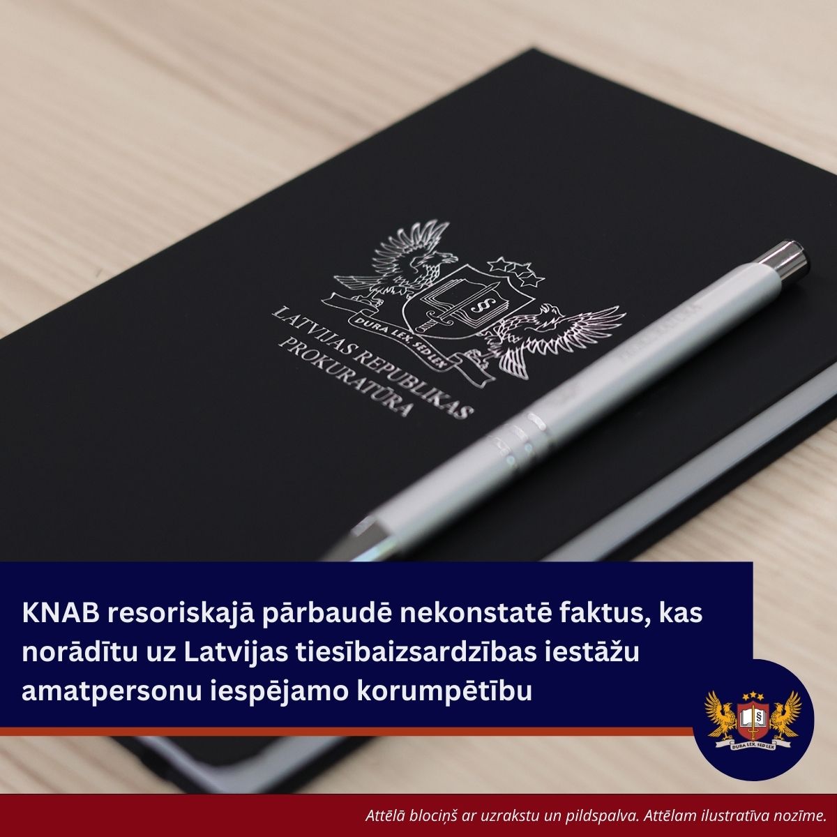 KNAB resoriskajā pārbaudē nekonstatē faktus, kas norādītu uz Latvijas tiesībaizsardzības iestāžu amatpersonu iespējamo korumpētību