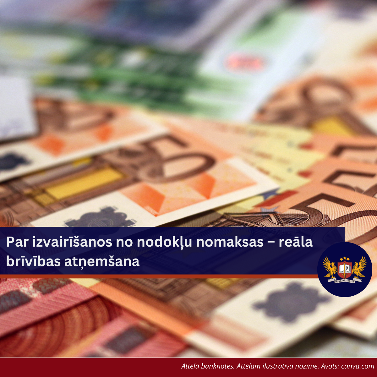 Par izvairīšanos no nodokļu nomaksas – reāla brīvības atņemšana