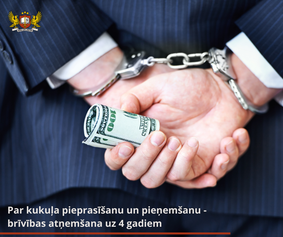 Apmierinot prokurora protestu, apgabaltiesa par kukuļa pieprasīšanu un pieņemšanu piemēro reālu brīvības atņemšanu un mantas konfiskāciju