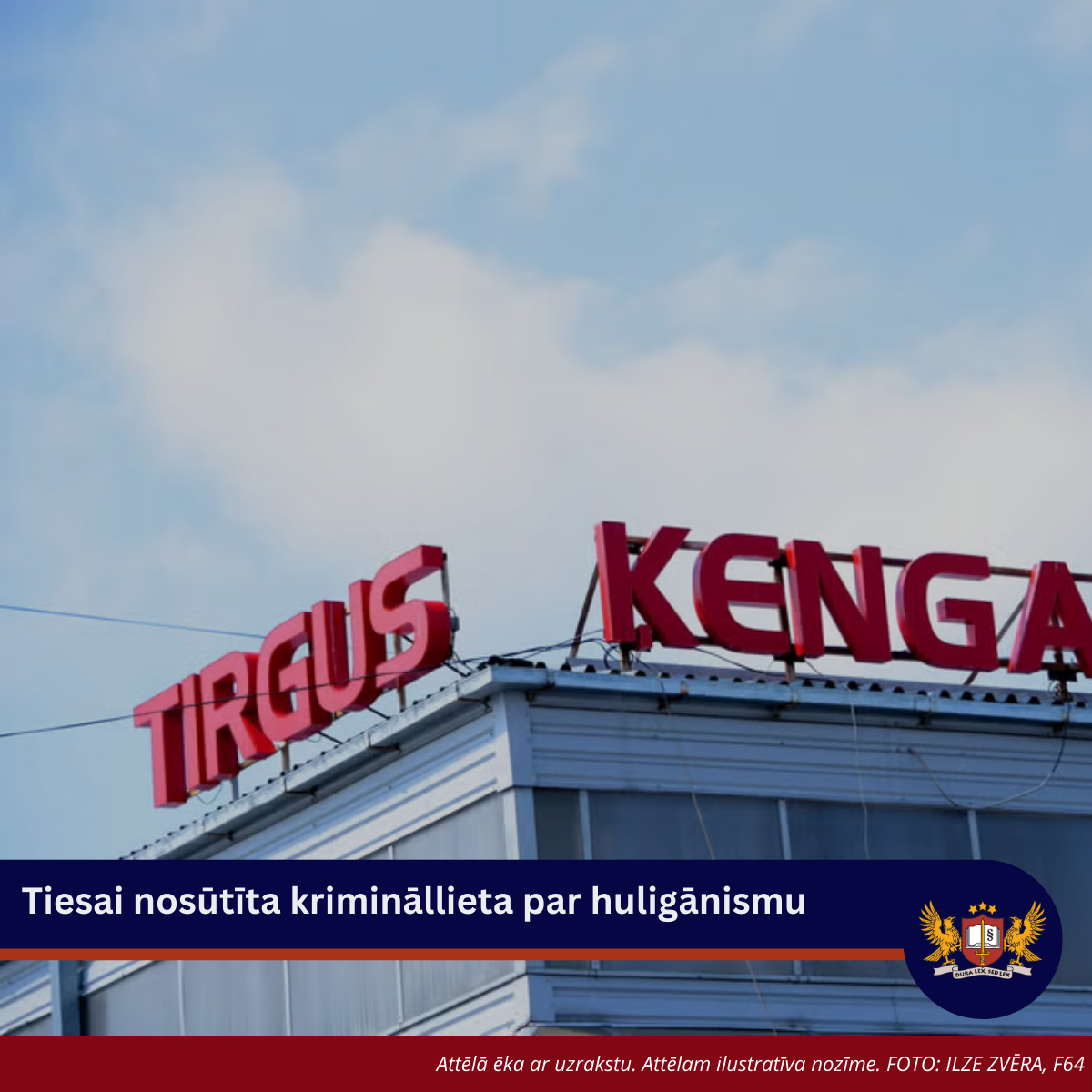 Tiesai nosūtīta krimināllieta par huligānismu 