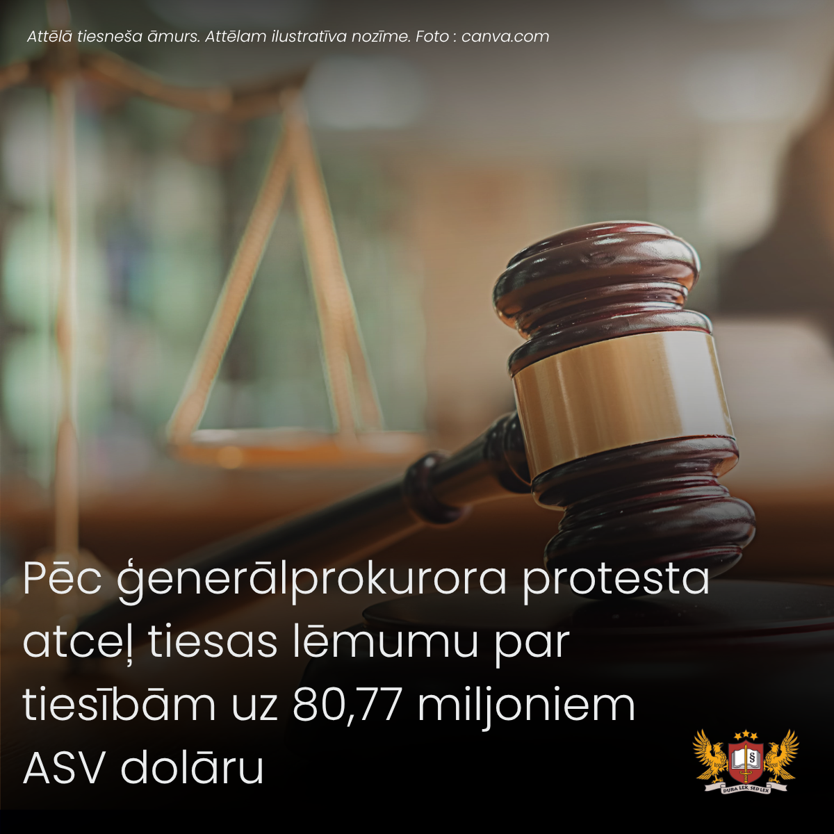 Pēc ģenerālprokurora protesta atceļ tiesas lēmumu par tiesībām uz 80,77 miljoniem ASV dolāru