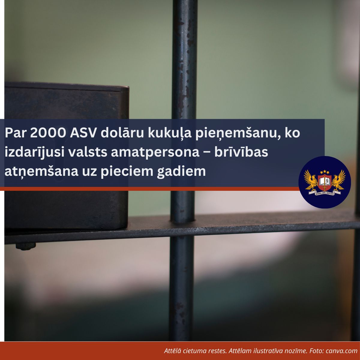 Par 2000 ASV dolāru kukuļa pieņemšanu, ko izdarījusi valsts amatpersona, – brīvības atņemšana uz pieciem gadiem