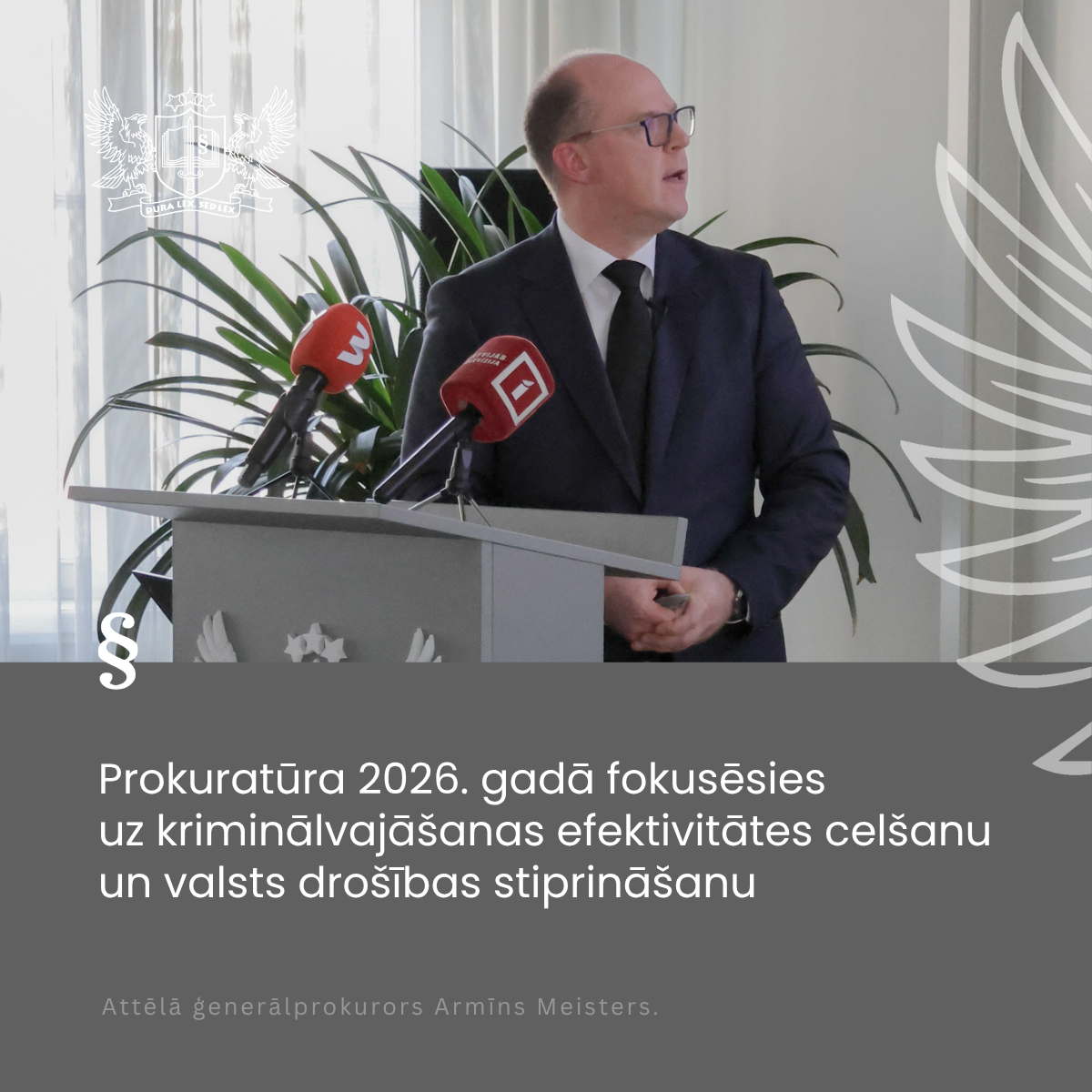 Attēls: Prokuratūra 2026. gadā fokusēsies uz kriminālvajāšanas efektivitātes celšanu un valsts drošības stiprināšanu