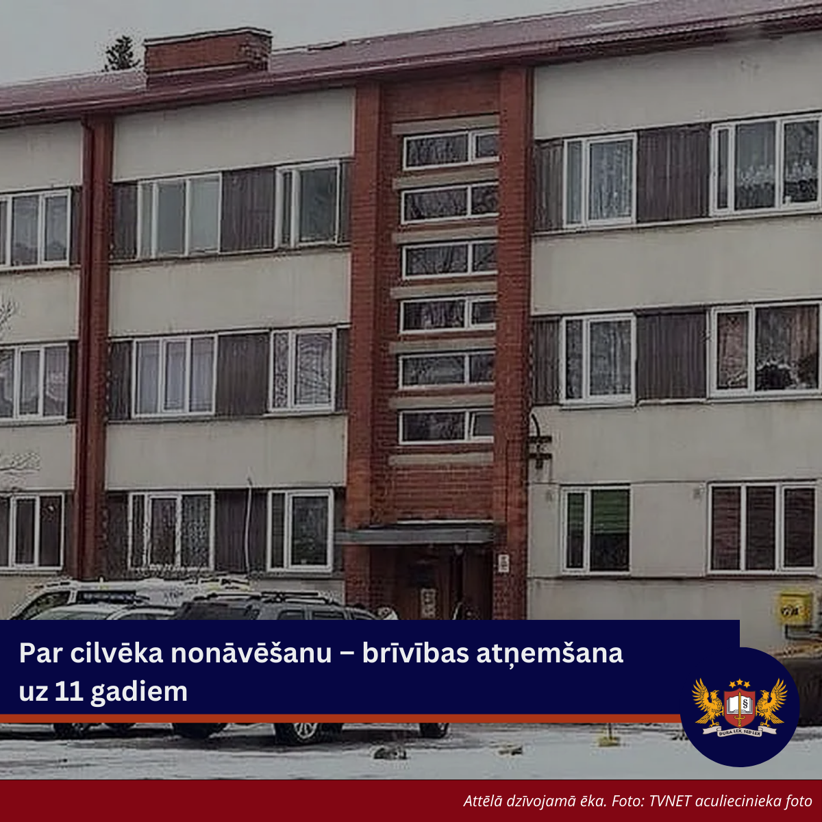 Par cilvēka nonāvēšanu – brīvības atņemšana uz 11 gadiem 