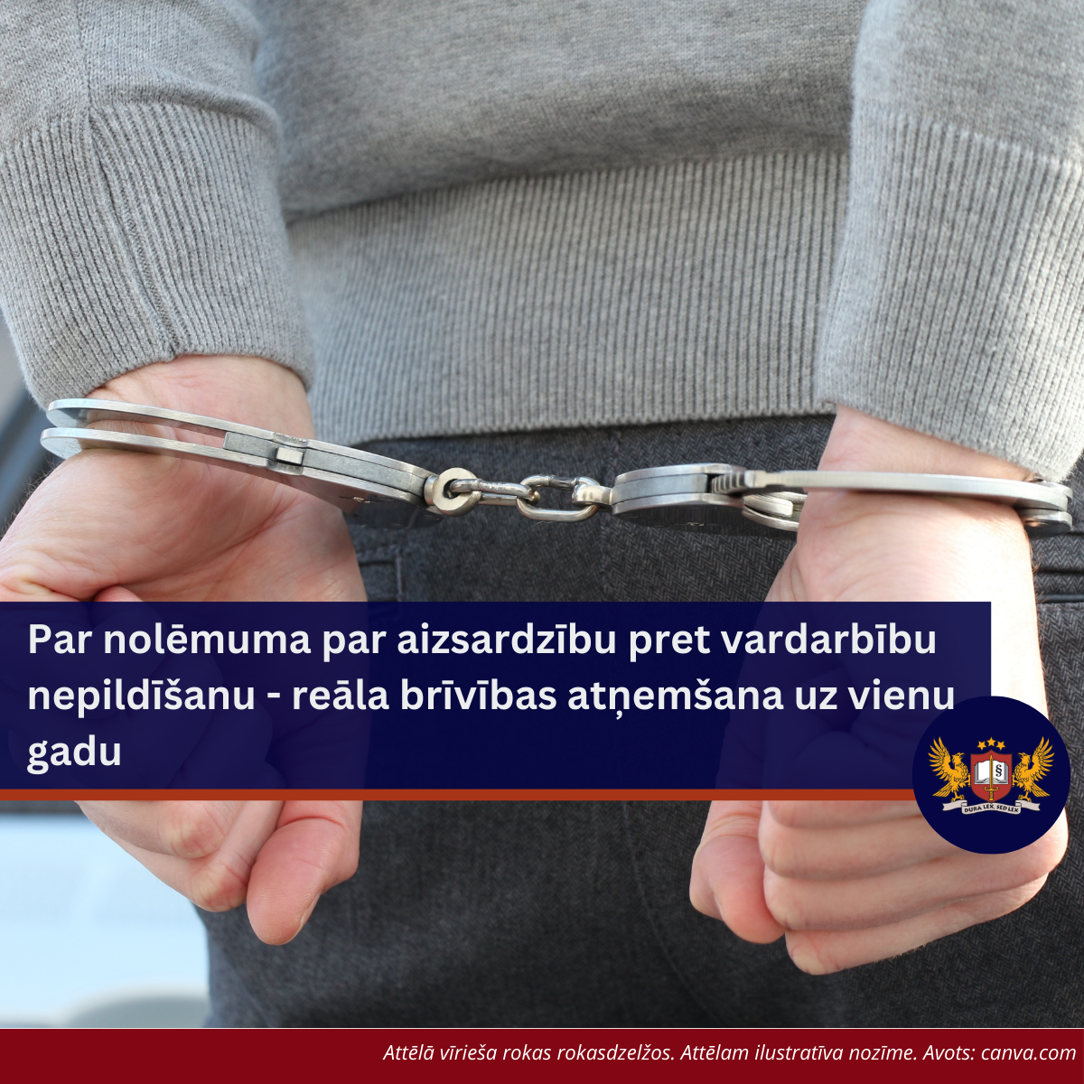 Par nolēmuma par aizsardzību pret vardarbību nepildīšanu - reāla brīvības atņemšana uz vienu gadu