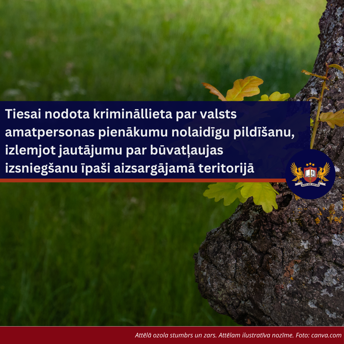 Tiesai nodota krimināllieta par valsts amatpersonas pienākumu nolaidīgu pildīšanu, izlemjot jautājumu par būvatļaujas izsniegšanu īpaši aizsargājamā teritorijā 