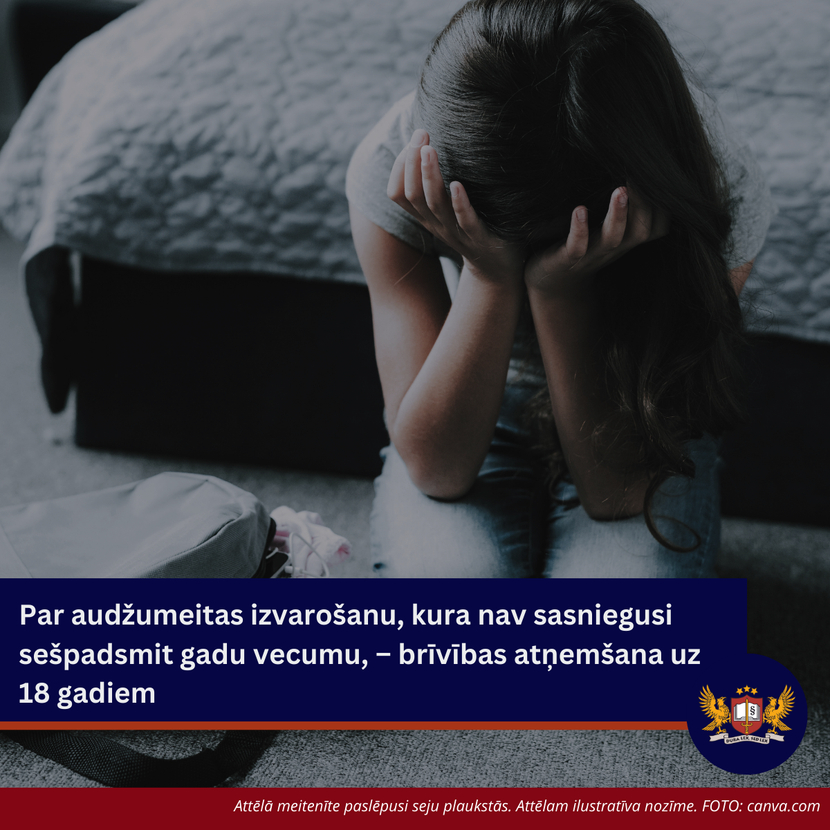 Par audžumeitas izvarošanu, kura nav sasniegusi sešpadsmit gadu vecumu, – brīvības atņemšana uz 18 gadiem