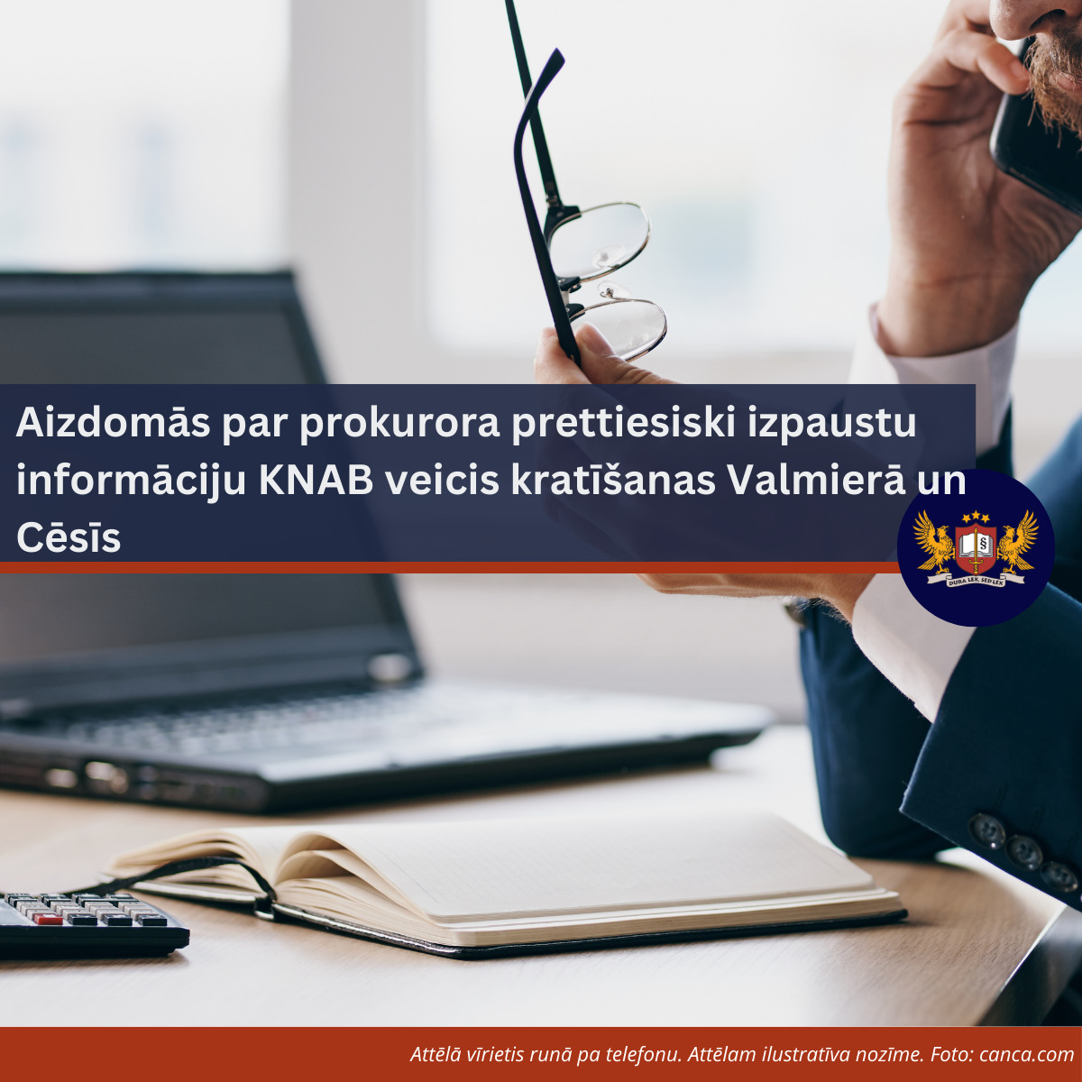 Aizdomās par prokurora prettiesiski izpaustu informāciju KNAB veicis kratīšanas Valmierā un Cēsīs